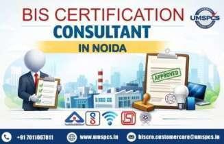 How to Find a Reliable BIS Certification Consultant in Noida?