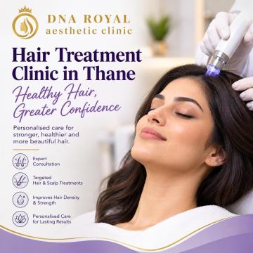Personalized Hair Transplant Consultation in Thane at DNA Royal