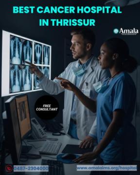 Comprehensive Cancer Care at the Best Cancer Hospitals in Thrissur