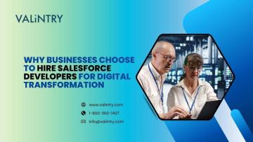Why Businesses Choose to Hire Salesforce Developers for Digital Transformation