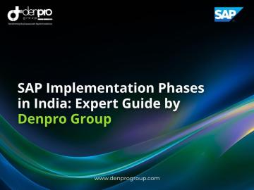 SAP Implementation Phases in India for Enterprise Planning | Denpro Technologies