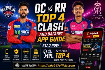 DC vs RR Top 4 Clash and Dafabet App Guide Read Now