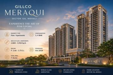Gillco Meraqui Sector 126 Mohali Premium 3 & 4 BHK Homes in Mohali