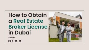 How to Get a Real Estate Brokerage License in Dubai