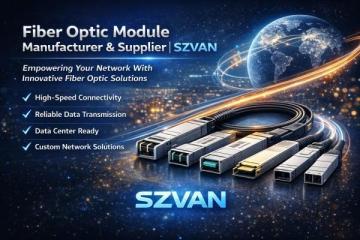 Professional Network Optical Modules & Fiber Solutions – SZVAN