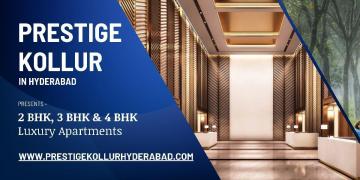 Prestige Kollur Hyderabad - Experience Urban Living At Its Best