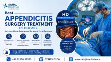 Best Appendicitis Surgery Treatment in Indore – Sahaj Hospital