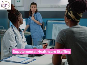 The Strategic Value of Supplemental Healthcare Staffing