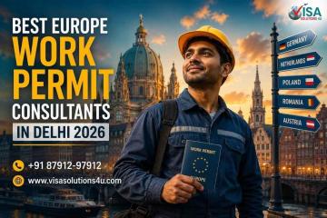 Best Europe Work Permit Consultants in Delhi 2026