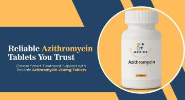 Azithromycin 250mg Tablets – Buy Online Safely from A2Z RX